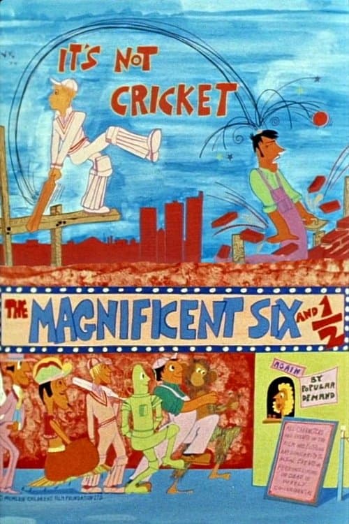 The Magnificent Six and ½: It's Not Cricketのポスター
