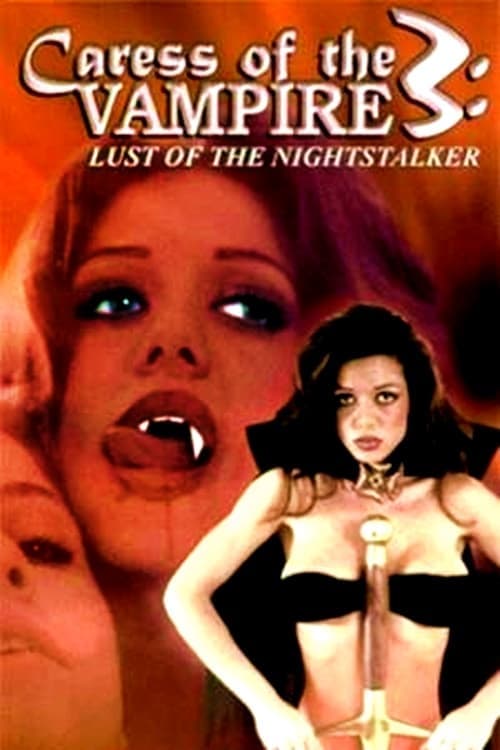 Caress of the Vampire 3: Lust Of The Nightstalkerのポスター