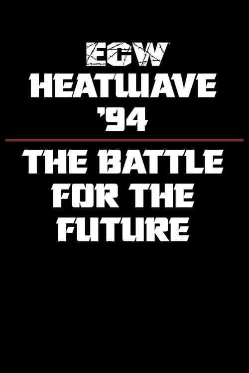 ECW Heatwave 1994: The Battle for The Futureのポスター