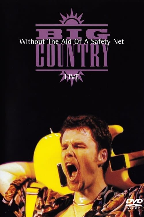 Big Country - Without The Aid Of A Safety Netのポスター