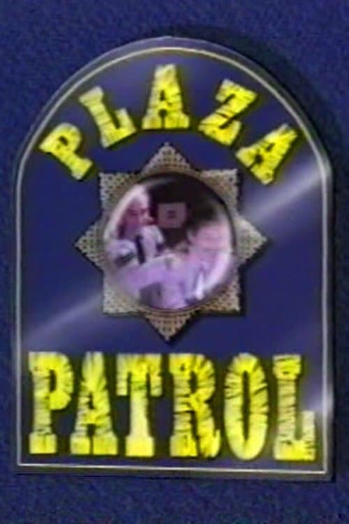 Plaza Patrolのポスター