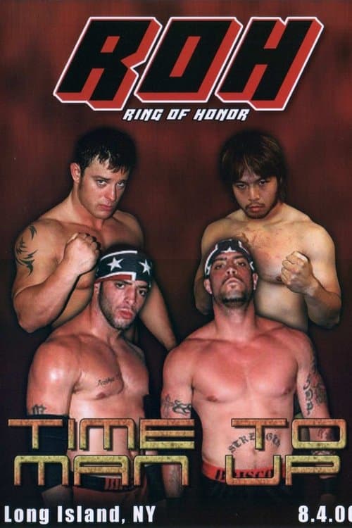 ROH: Time To Man Upのポスター