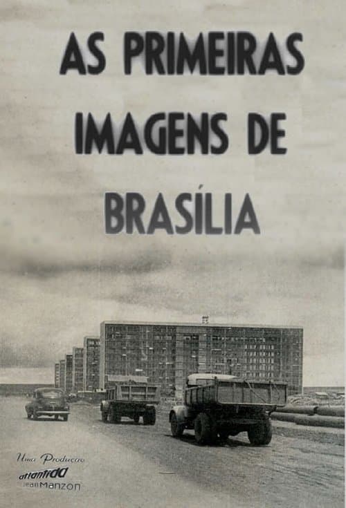 As Primeiras Imagens de Brasíliaのポスター