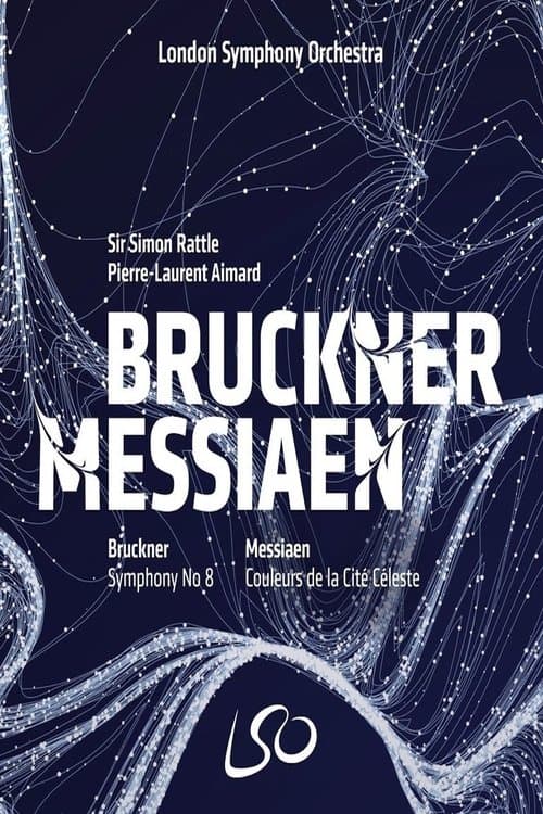London Symphony Orchestra: Bruckner & Messiaenのポスター