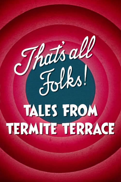 That's All Folks! Tales from Termite Terraceのポスター