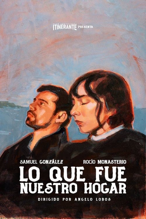 Lo que fue nuestro hogarのポスター