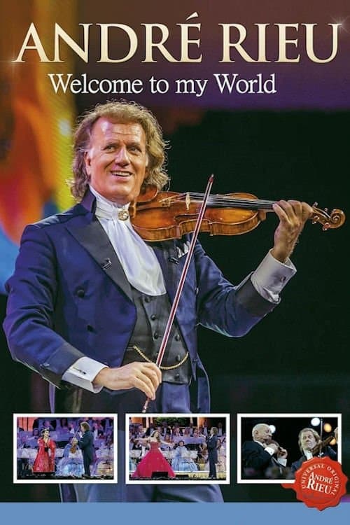 André Rieu - Welcome to My Worldのポスター