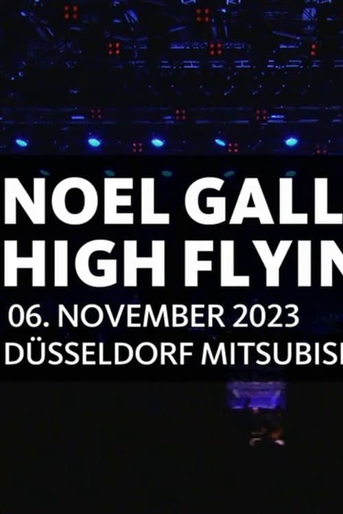 Noel Gallagher's High Flying Birds - Mitsubishi Electric Halle, Düsseldorf 2023のポスター