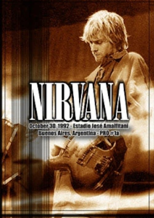Nirvana - En vivo en Buenos Aires (Rock Festival 1992, Estadio Vélez)のポスター