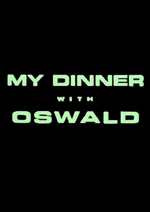 My Dinner With Oswaldのポスター
