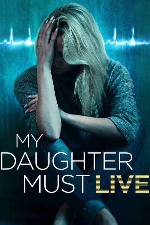 My Daughter Must Liveのポスター