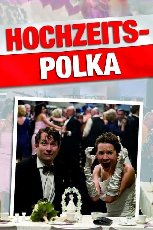 Hochzeitspolkaのポスター