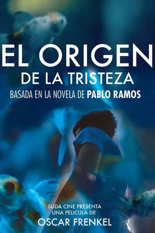 El origen de la tristezaのポスター