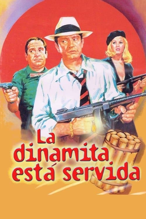 La dinamita está servidaのポスター
