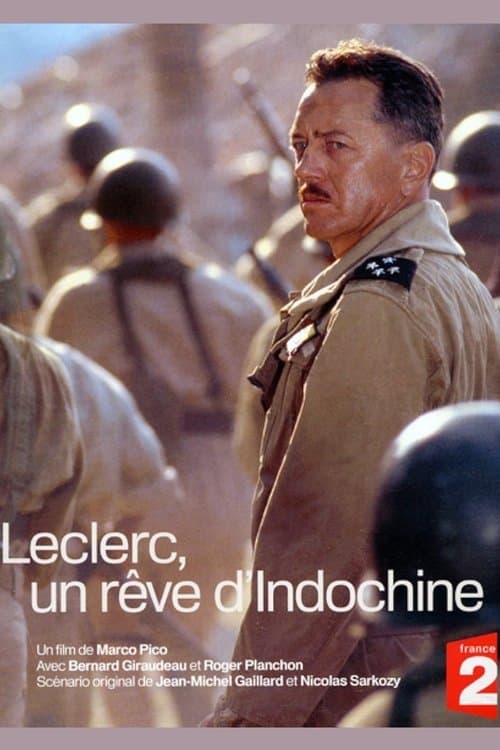 Leclerc, un rêve d'Indochineのポスター
