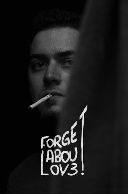 Forget About Loveのポスター