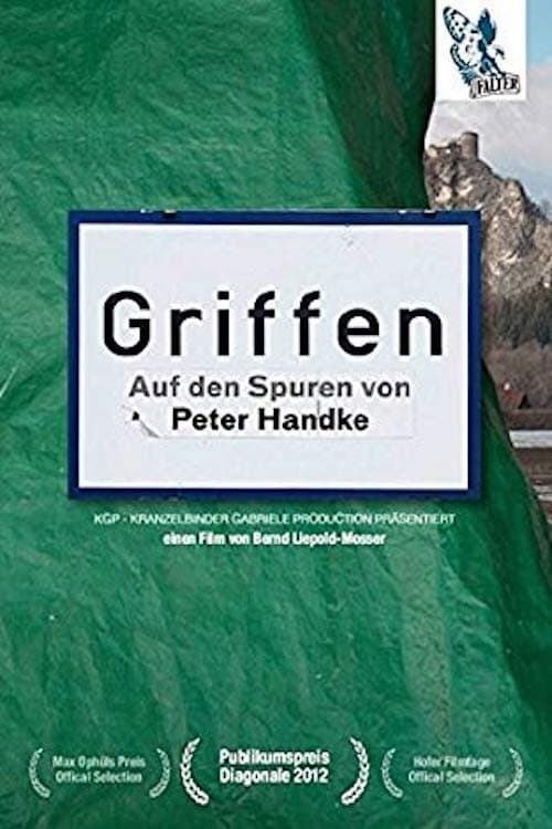 Griffen – Auf den Spuren von Peter Handkeのポスター