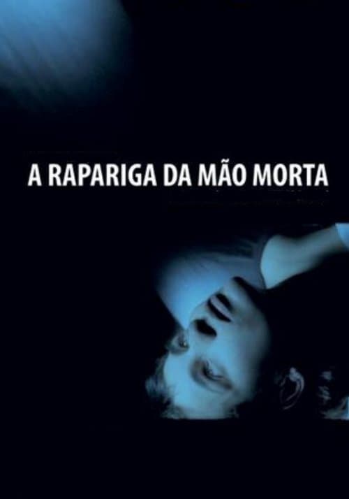 A Rapariga da Mão Mortaのポスター