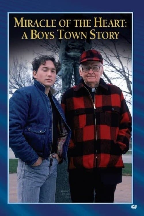 Miracle of the Heart: A Boys Town Storyのポスター