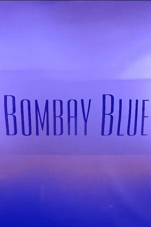 Bombay Blueのポスター