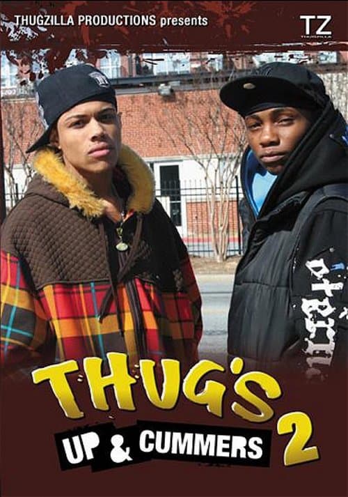 Thug's Up & Cummers 2のポスター