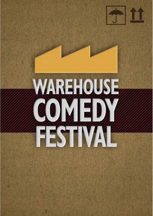 The Warehouse Comedy Festivalのポスター