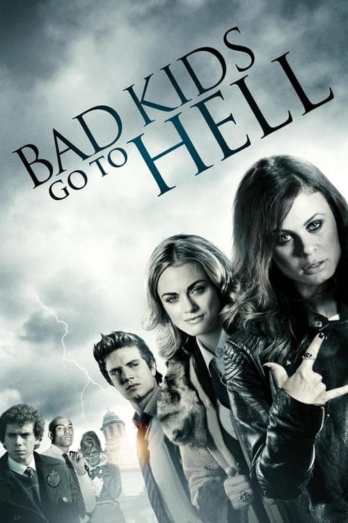 Bad Kids Go to Hellのポスター
