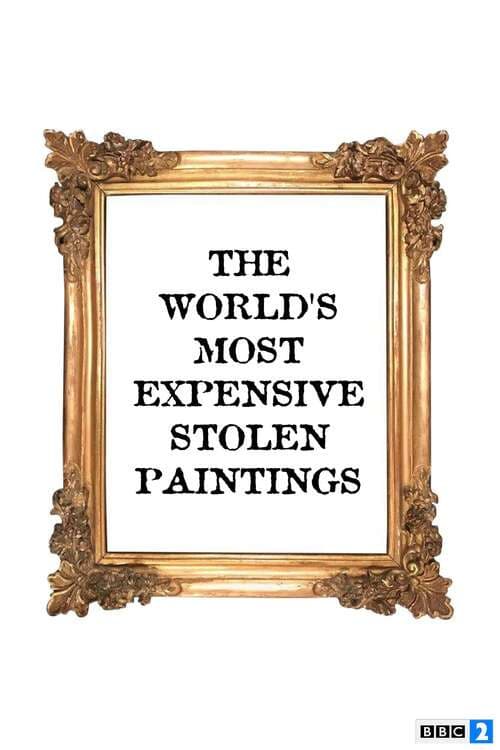 The World's Most Expensive Stolen Paintingsのポスター