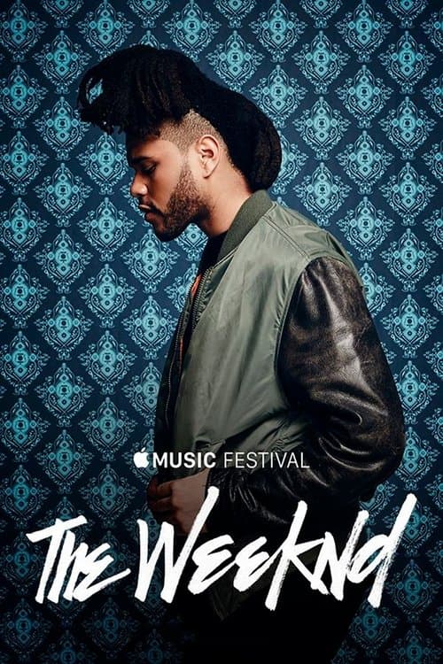 The Weeknd - Apple Music Festival: London 2015のポスター