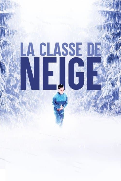 La Classe de neigeのポスター