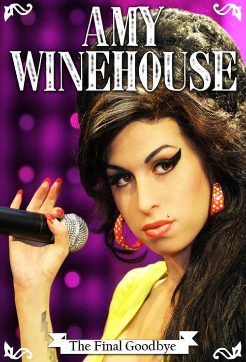 Amy Winehouse: The Final Goodbyeのポスター
