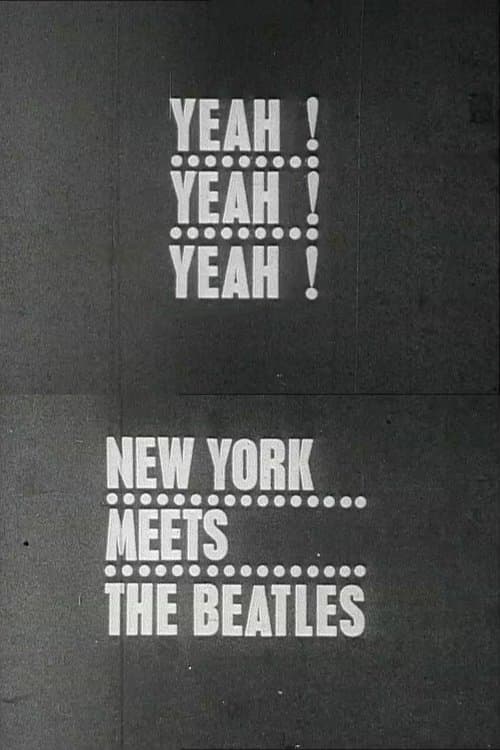 Yeah! Yeah! Yeah! The Beatles in New Yorkのポスター