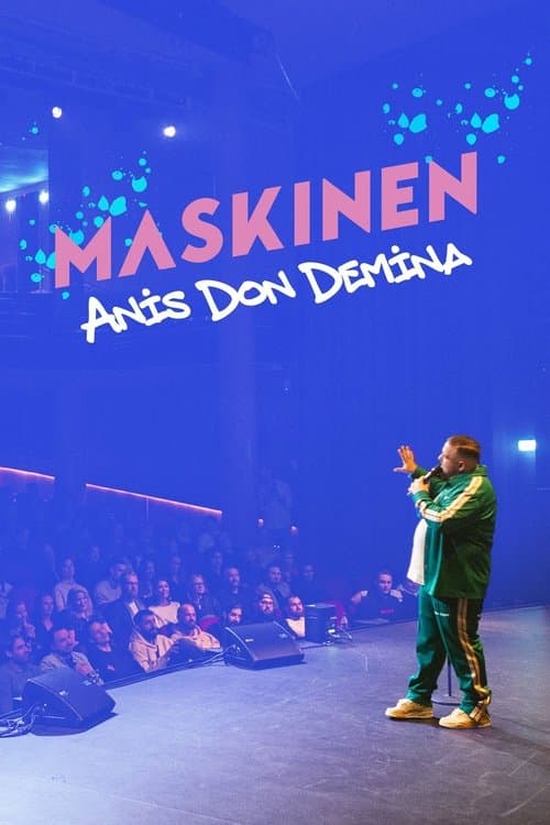 Maskinen - Anis Don Deminaのポスター