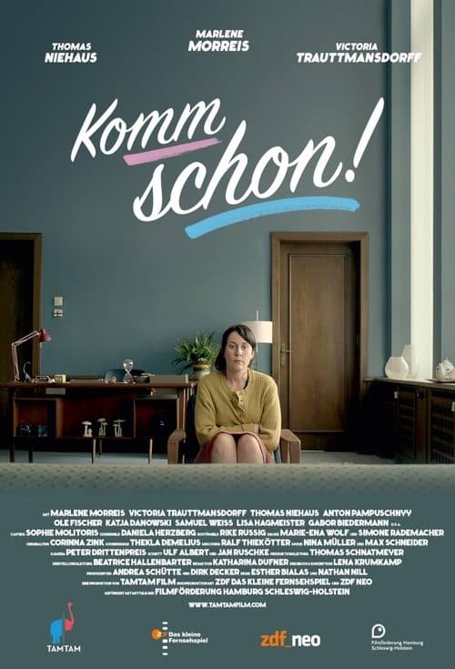 Komm schon!のポスター