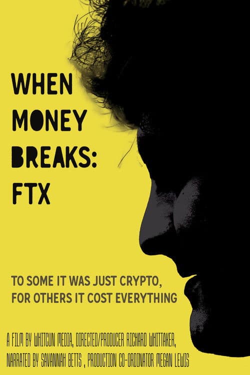 When Money Breaks: FTXのポスター