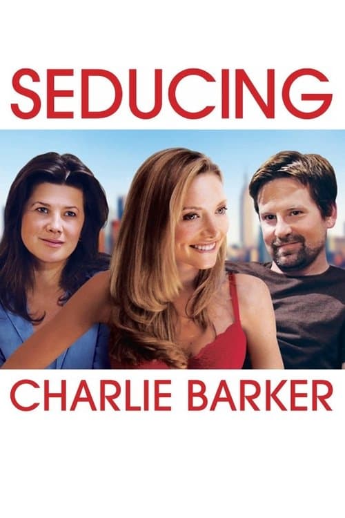 Seducing Charlie Barkerのポスター