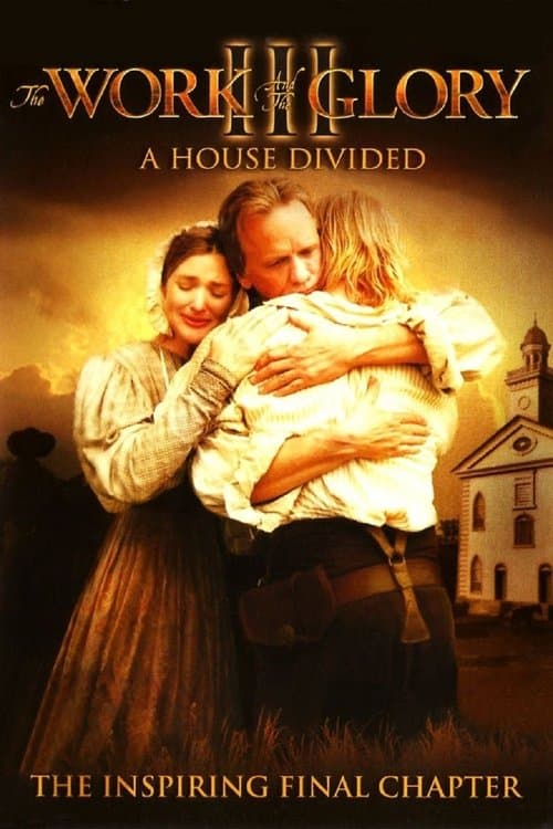 The Work and the Glory III: A House Dividedのポスター