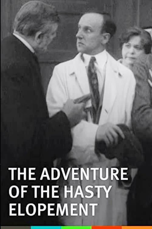 The Adventure of the Hasty Elopementのポスター