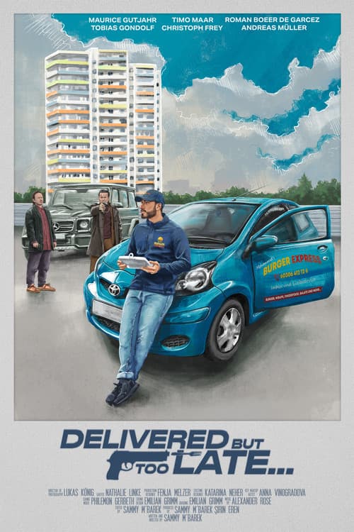 Delivered, but too late...のポスター