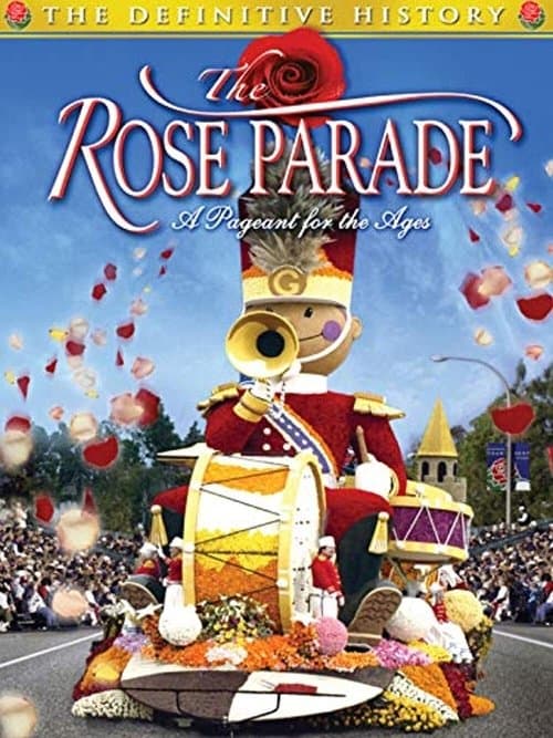 The Rose Parade: A Pageant for the Agesのポスター