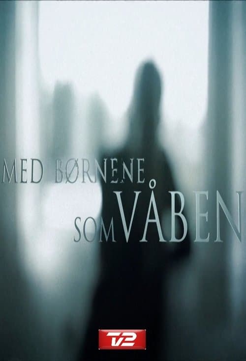 Med børnene som våbenのポスター