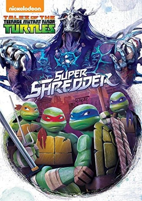 Tales of the Teenage Mutant Ninja Turtles: Super Shredderのポスター