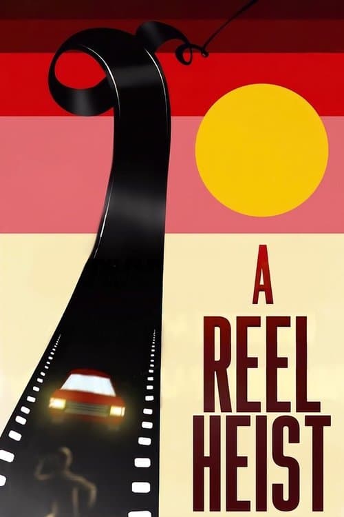 A Reel Heistのポスター
