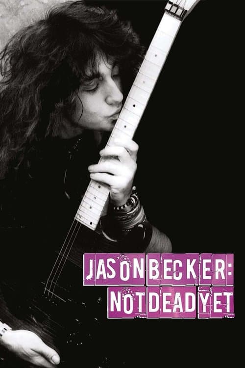 Jason Becker: Not Dead Yetのポスター