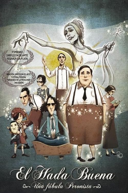 El hada buena - Una fábula peronistaのポスター