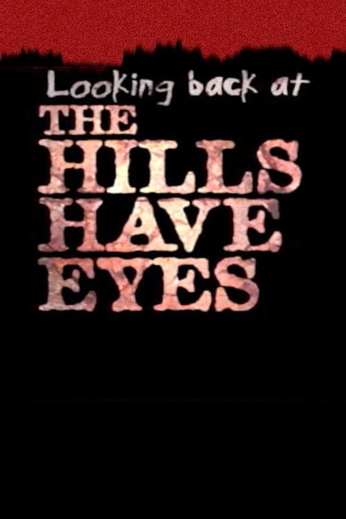 Looking Back at 'The Hills Have Eyes'のポスター