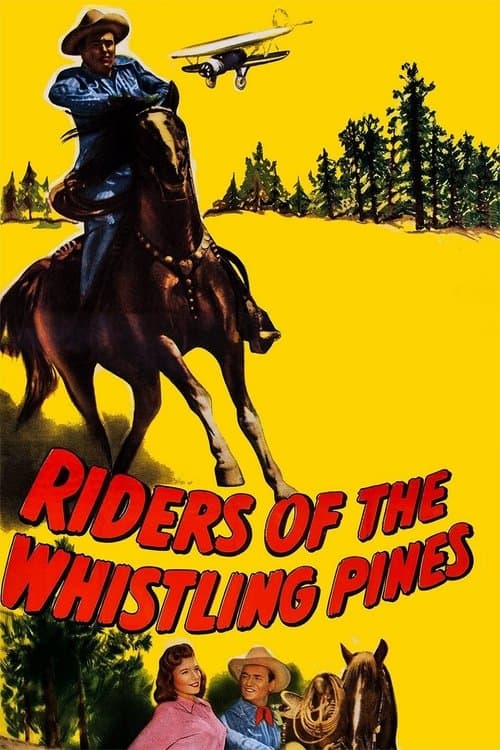 Riders of the Whistling Pinesのポスター