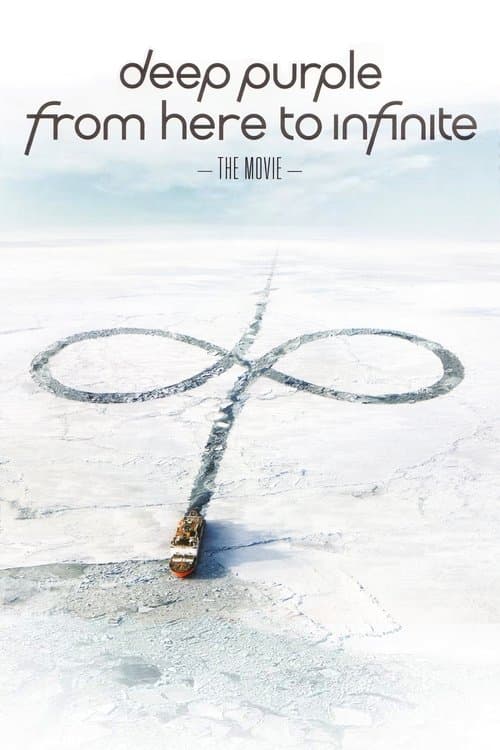 Deep Purple: From Here To Infiniteのポスター