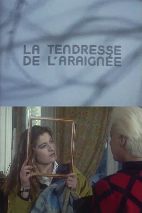La tendresse de l'araignéeのポスター