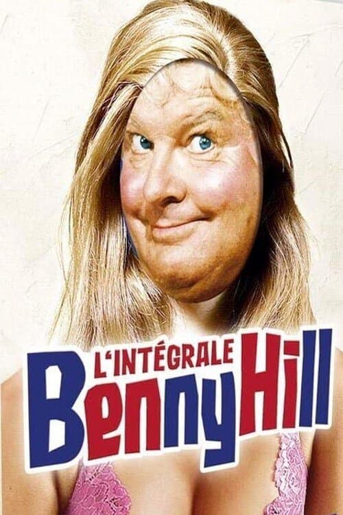 Le Meilleur de Benny Hill - L'intégraleのポスター